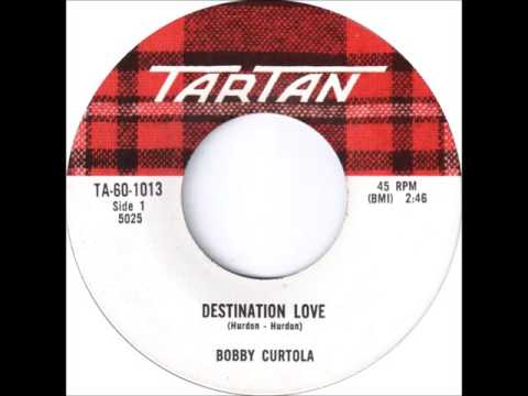 Bobby Curtola - Destination Love