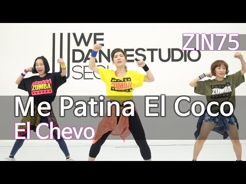 Me Patina El Coco(ZIN 75) - El Chevo / Easy Dance Fitness Choreography / ZIN™ / Wook's Zumba® Story