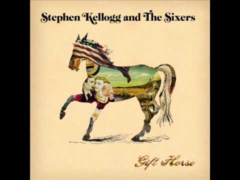 Stephen Kellogg & The Sixers - We Belong Here