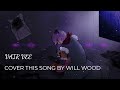 Cover This Song A Little Bit Mine By Will Wood Vair Vee COVER
