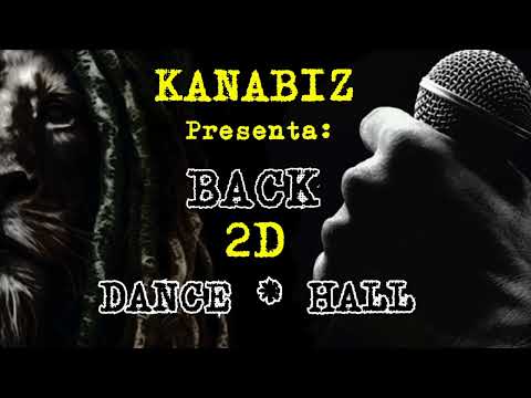 kanabiz - Barrio de Chacales 1999 (EP Back 2D Dancehall) #KanabizRiddims