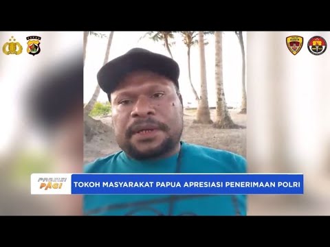 TOKOH MASYARAKAT PAPUA APRESIASI PENERIMAAN POLRI