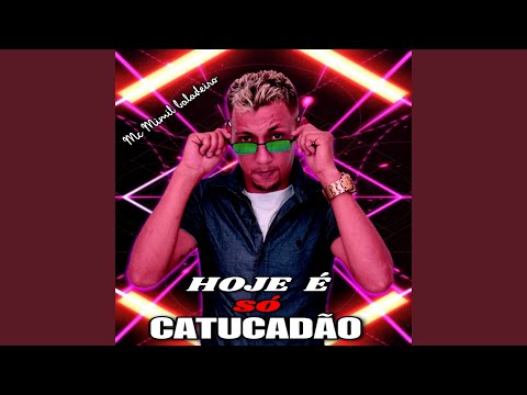 Hoje é Só Catucadão
