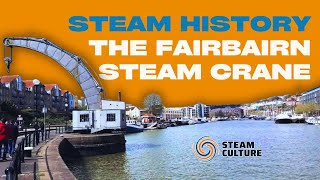 Engineering Marvels: The Fairbairn Steam Crane at Bristol Docks - Steam Culture