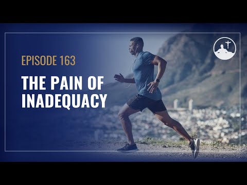 The Pain of Inadequacy