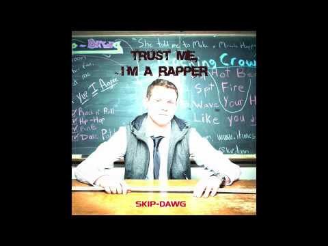 Skip-Dawg - Yup I Agree ft. Dave Patten