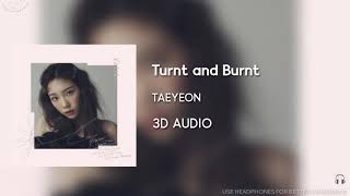 TAEYEON (テヨン) - Turnt and Burnt [3D AUDIO USE HEADPHONES] | godkimtaeyeon