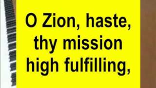 O Zion, Haste (Publish glad tidings, tidings of peace)
