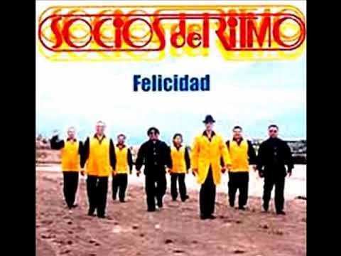 Felicidad Los Socios Del Ritmo Letras felicidad los socios del ritmo letras