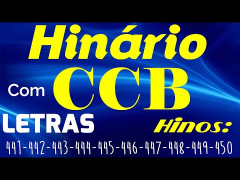HINÁRIO COMPLETO COM LETRAS - HINOS CCB 10 HINOS EM SEQUENCIA do 441 ao 450