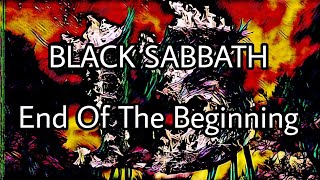 BLACK SABBATH - The End Of The Beginning (Lyric Video)