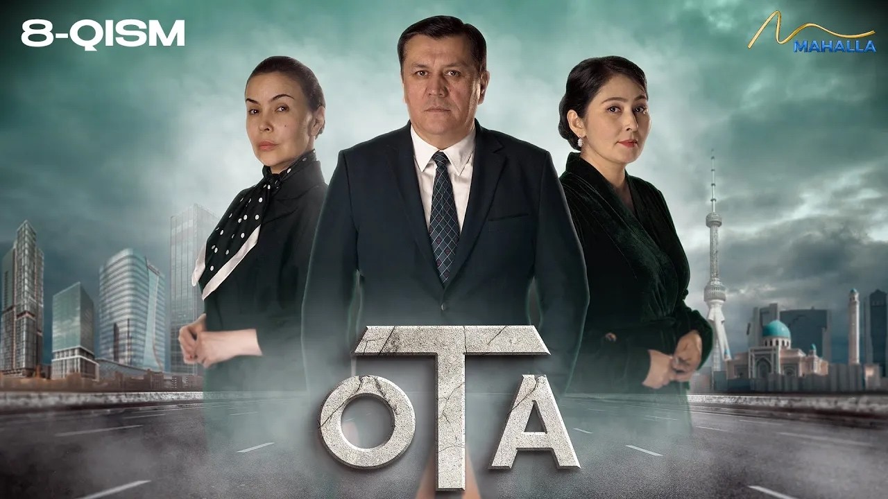 OTA 8-qism (milliy serial) II ОТА 8 қисм (миллий сериал)