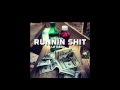 LA Quan- Runnin Shit