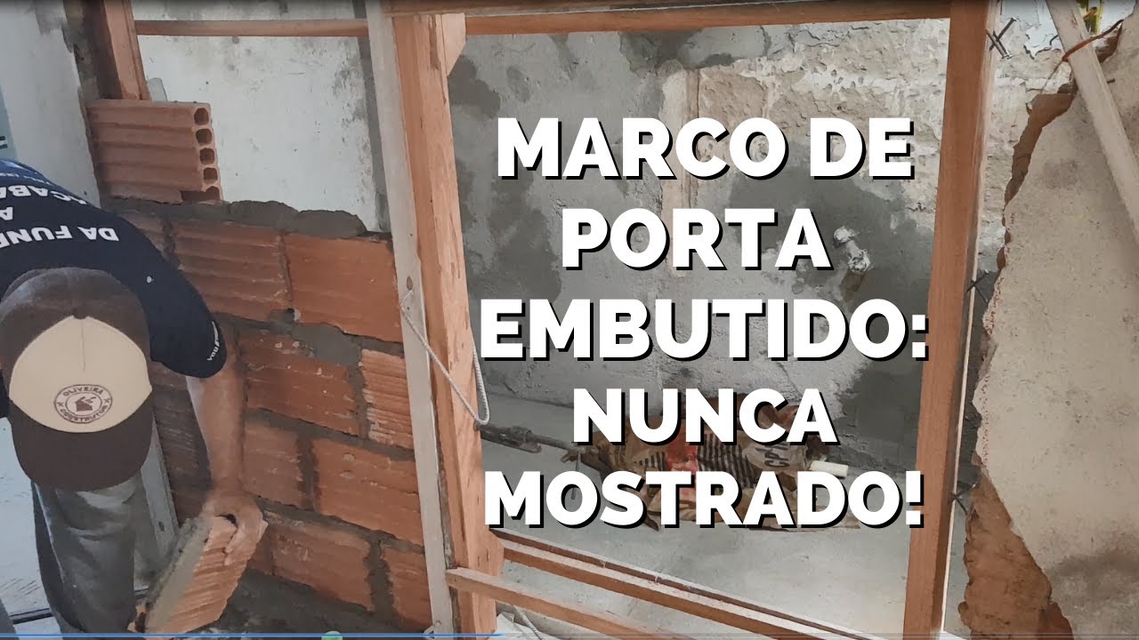 MARCO DE PORTA EMBUTIDO: COMO CHUMBAR! NUNCA MOSTRADO!