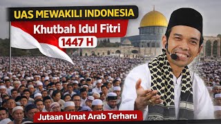 Download lagu UAS Wakili Indonesia di Palestina⁉️Jutaan Umat Arab TERHARU Dengar Khutbah Idul Fitri 1447 H mp3
