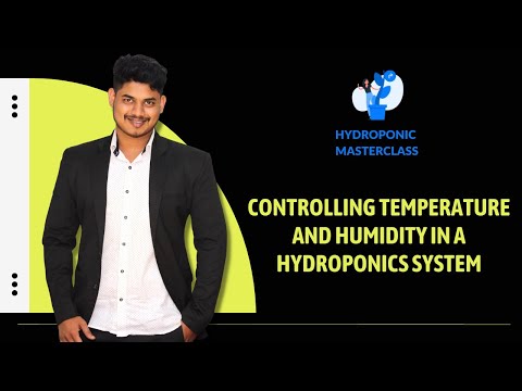 , title : 'Controlling Temperature And Humidity In a Hydroponic System. Hydroponic Masterclass|+91-9870-424-425'