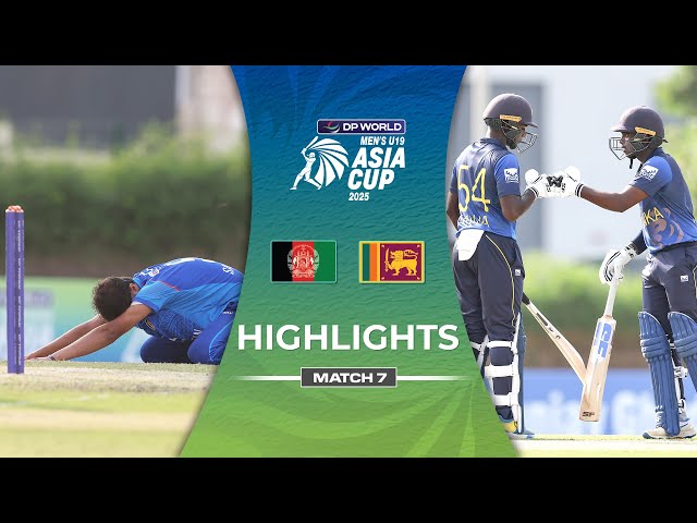 Match 7 | Afghanistan U19 vs Sri Lanka U19 | Highlights | DP World Men’s U19 Asia Cup 2025