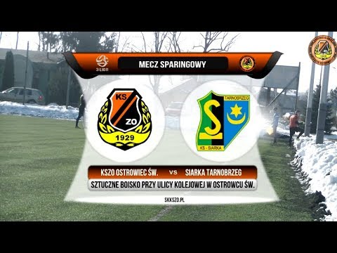 Sparing: KSZO Ostrowiec Św. - Siarka Tarnobrzeg (17.02.18 r.)