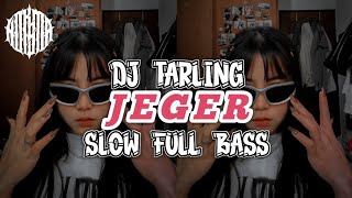 Download lagu DJ TARLING JEGER SLOW FULL BASS TERBARU 2025 || HDKSMA RMX mp3