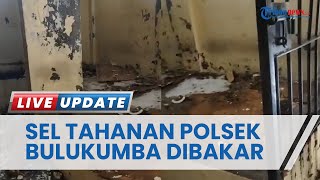 Sel Tahanan Kantor Polisi Bulukumba Dibakar, Pelaku Diduga ODGJ Kini Tengah Diperiksa