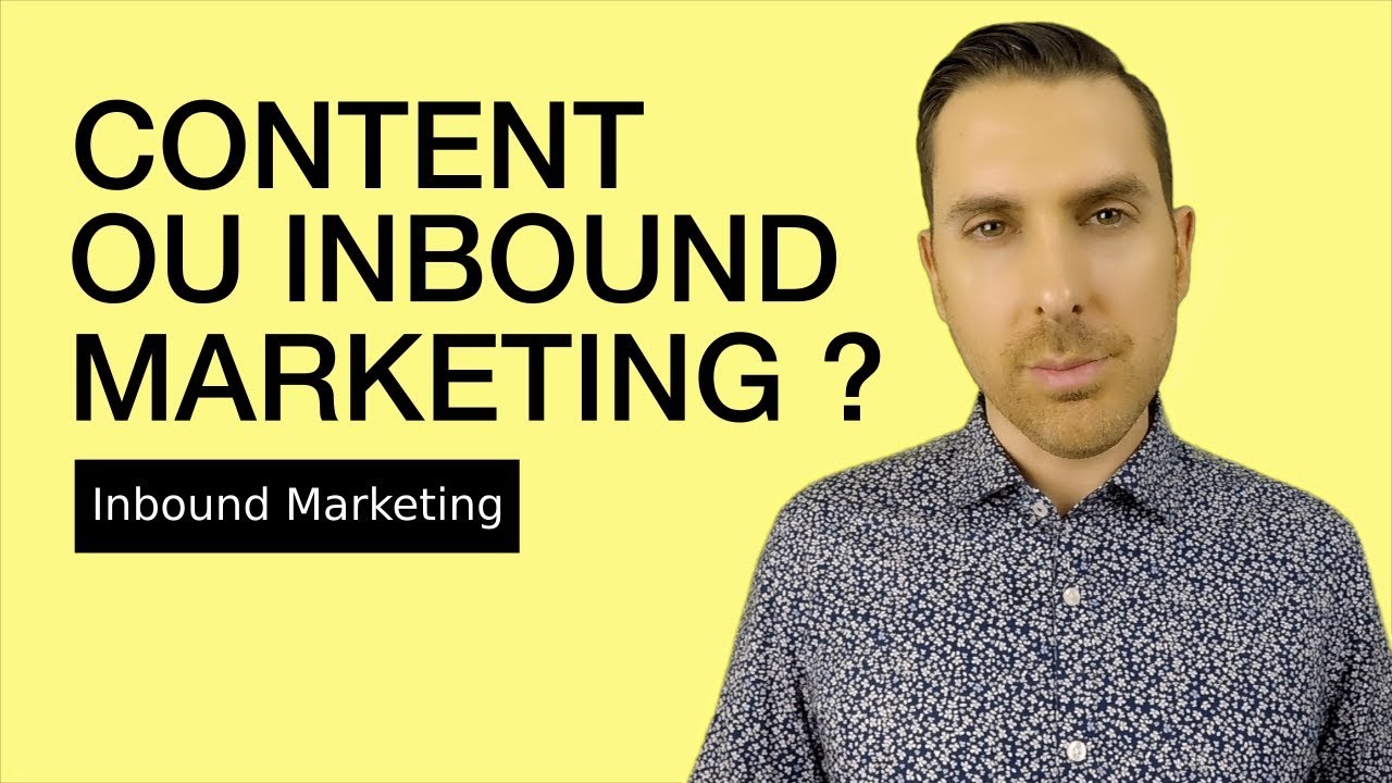 Inbound Marketing OU Content Marketing ? La Différence