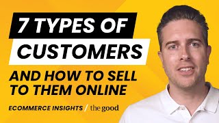 7 Types Of Customers And How To Sell To Them Online