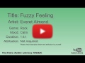 Fuzzy Feeling Everet Almond Rock Calm YouTube Audio Library BGM