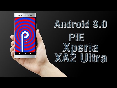 Install Android 9.0 Pie on Sony Xperia XA2 Ultra (LineageOS 16) - How to Guide!