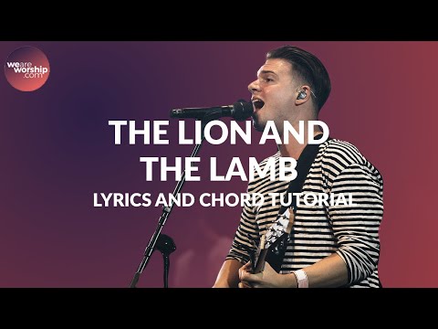 The Lion And The Lamb Chords - WeAreWorship