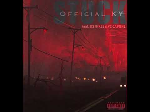Official Ky - Stuck Ft. K3three x Pc Capone [Suffering in Silence] (Audio)