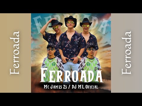 Mc James Zs - Ferroada (DJ ML Oficial)