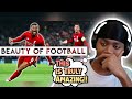 THIS WAS TRULY BEAUTIFUL TO WATCH!!! The Beauty of Football - Greatest Moments Reaction