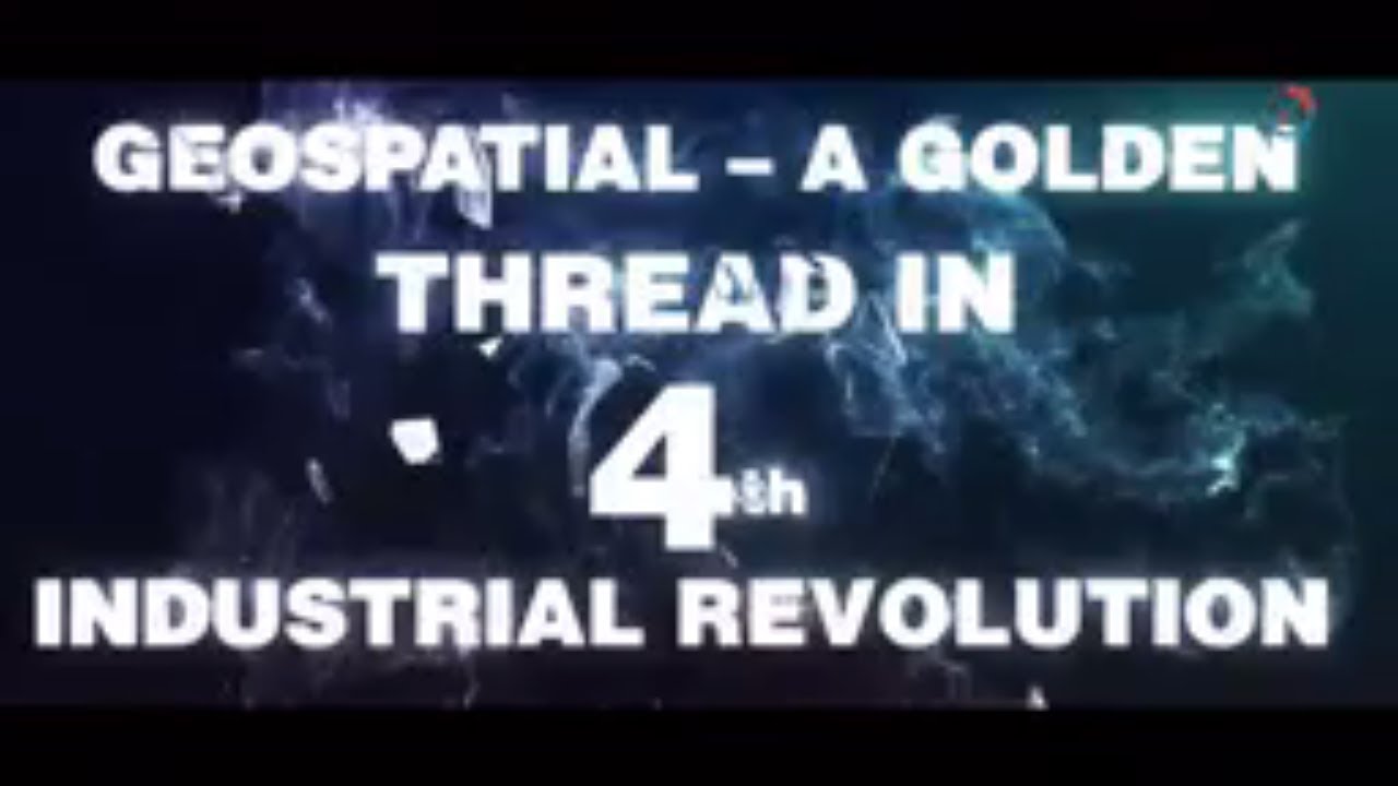 What is the role of Geospatial technology in the 4th Industrial Revolution