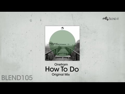 Onetram - How To Do - Original Mix