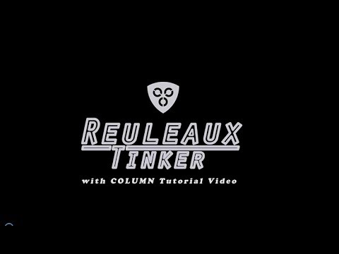 REULEAUX TINKER Tutorial Video