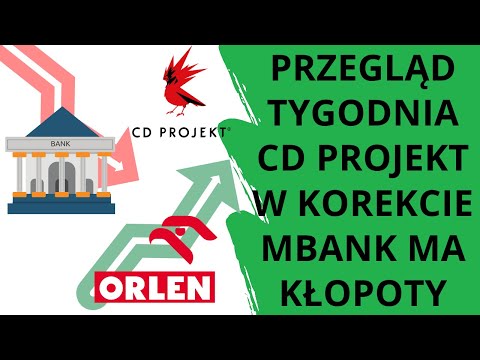 Tydzień na giełdzie: CD Projekt i Orlen spadają, mBank + frankowicze = kłopoty, GPW w korekcie