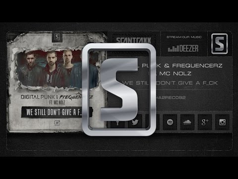 Digital Punk & Frequencerz ft. MC Nolz - We Still Don't Give A F_ck #A2REC092 Preview