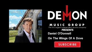 Daniel O&#39;Donnell - On The Wings Of A Dove