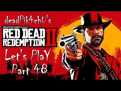 Let's Play Red Dead Redemption 2 | deadPik4chU's Red Dead Redemption 2 Part 48