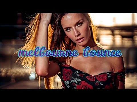 Electro House 2018 | Melbourne Bounce Music Mix | Summer Music Mix 2018 (2)