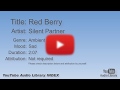 Red Berry Silent Partner Ambient Sad YouTube Audio Library BGM