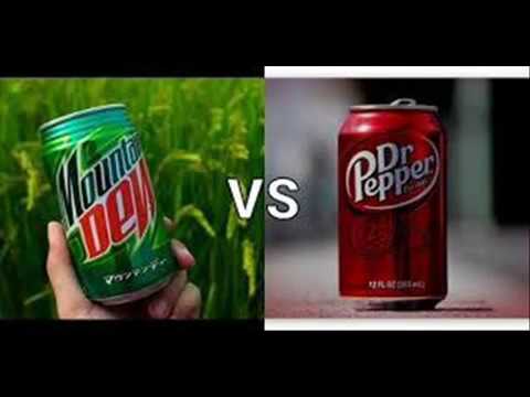 Dr Pepper OR Mountain Dew???