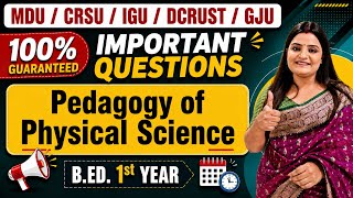 Pedagogy of Physical Science Most Important Questions | B.ED. 1st Year | MDU CRSU IGU DCRUST GJU