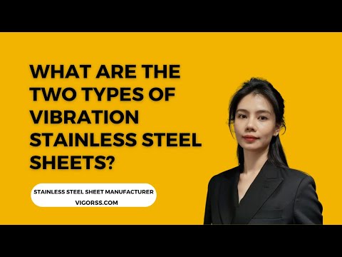 Exploring the Elegance of Vibration Stainless Steel Sheets