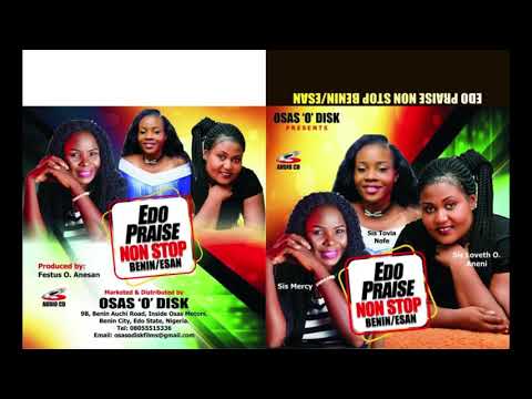Edo Praise Non Stop  in Edo and Esan Language