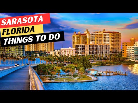 20 AMAZING Things To Do In Sarasota, Florida & 5 GREAT Restaurants