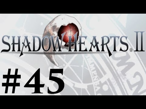 Let's Play Shadow Hearts II Covenant Part #045 Fighting Veronica
