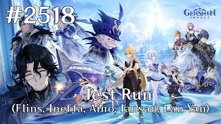 Genshin Impact Walkthrough Part 2518 - Test Run [Flins, Ineffa, Aino, Iansan, Lan Yan] (No Comment)