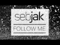 Sebjak - Follow Me (Original Mix) 
