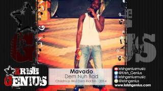 Mavado - Dem Nuh Bad [Christmas Wul Dem Riddim] December 2014